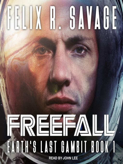 Title details for Freefall--A First Contact Technothriller by Felix R. Savage - Available